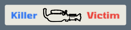 In the kill feed, when it involves you